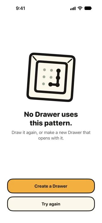 The screen after a pattern that opens nothing: “No Drawer uses this pattern.” with the buttons “Create a Drawer” and “Try again”.